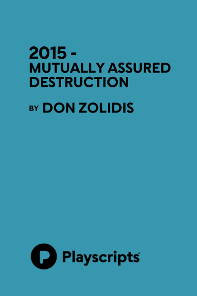 2015 - Mutually Assured Destruction