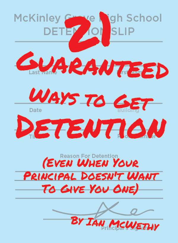 21 Guaranteed Ways to Get Detention