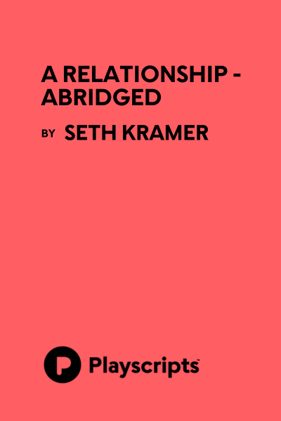 A Relationship - Abridged