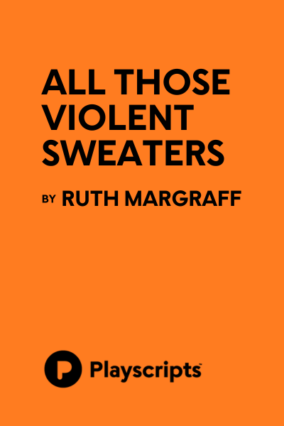 All Those Violent Sweaters