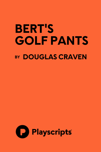 Bert's Golf Pants