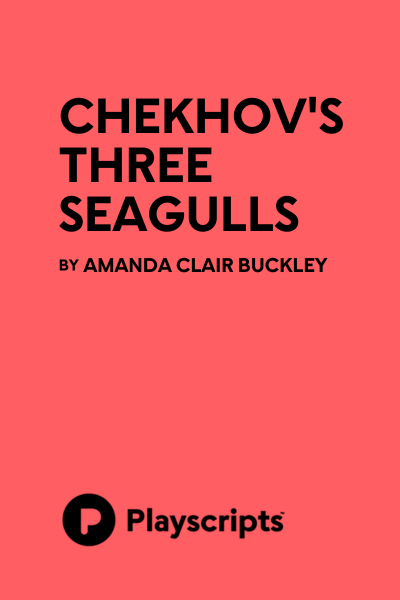 Chekhov's Three Seagulls