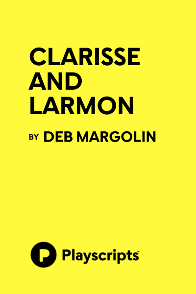 Clarisse and Larmon