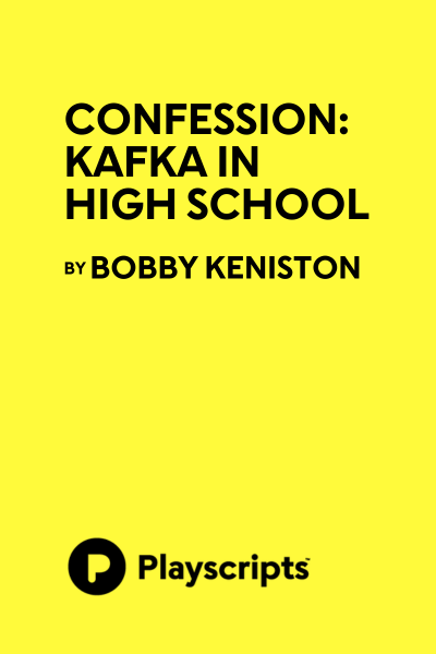 Confession: Kafka in High School