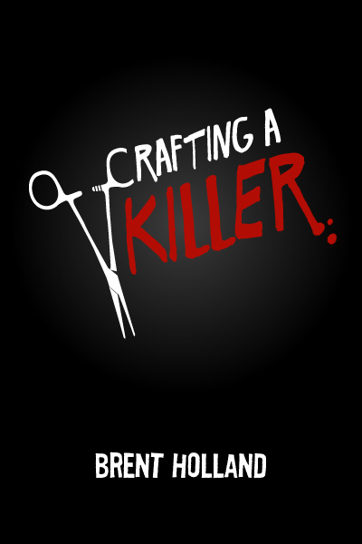 Crafting a Killer