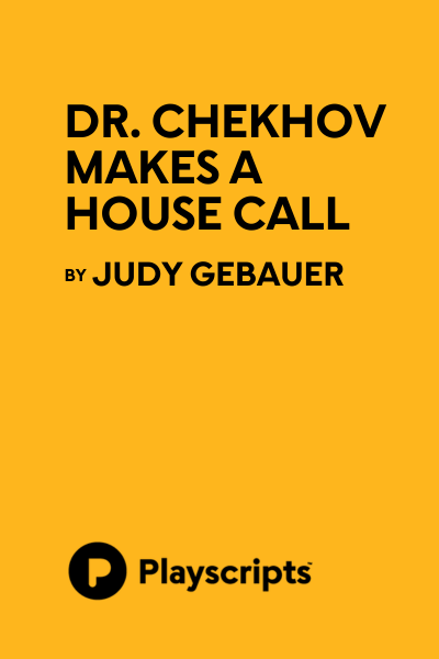Dr. Chekhov Makes a House Call
