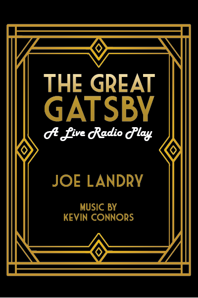 The Great Gatsby: A Live Radio Play