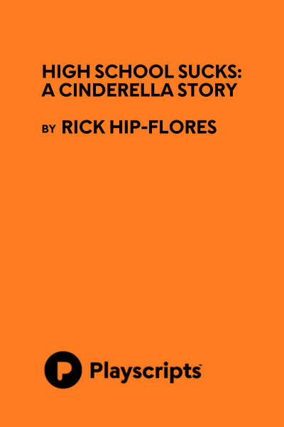 High School Sucks: A Cinderella Story