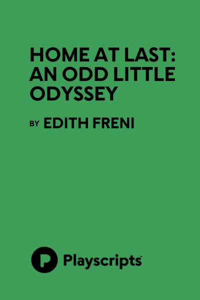Home At Last: An Odd Little Odyssey
