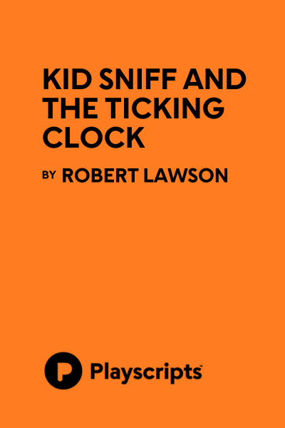 Kid Sniff and the Ticking Clock