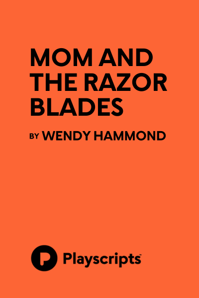 Mom and the Razor Blades