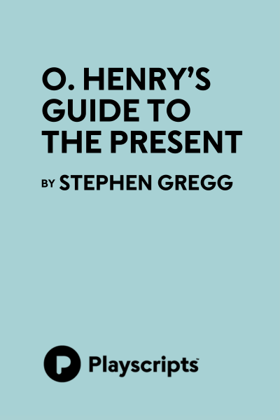 O. Henry's Guide to the Present