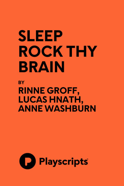 Sleep Rock Thy Brain