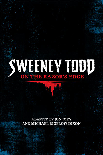 Sweeney Todd: On the Razor's Edge
