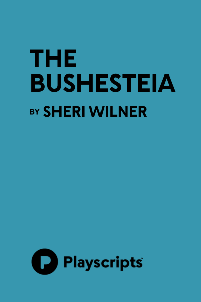 The Bushesteia
