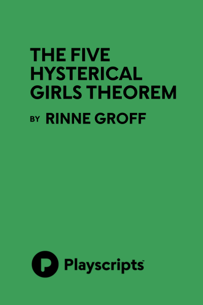 The Five Hysterical Girls Theorem