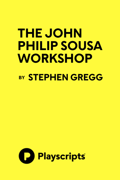 The John Philip Sousa Workshop