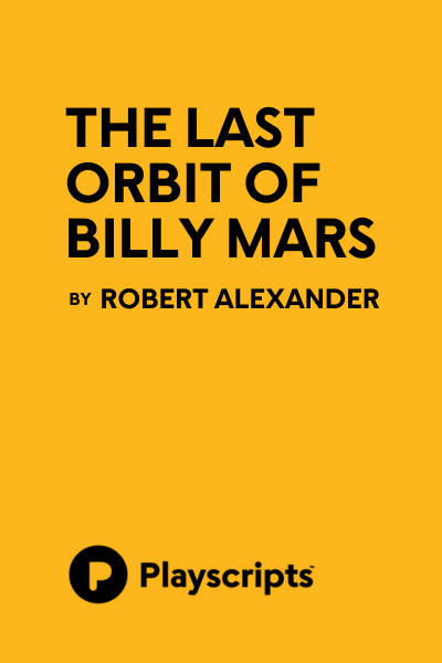 The Last Orbit of Billy Mars