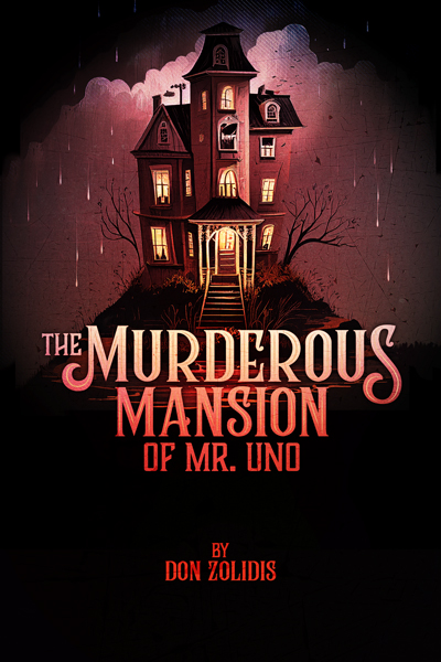 The Murderous Mansion of Mr. Uno