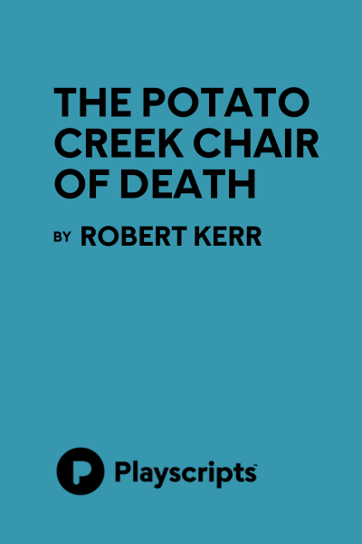 The Potato Creek Chair of Death