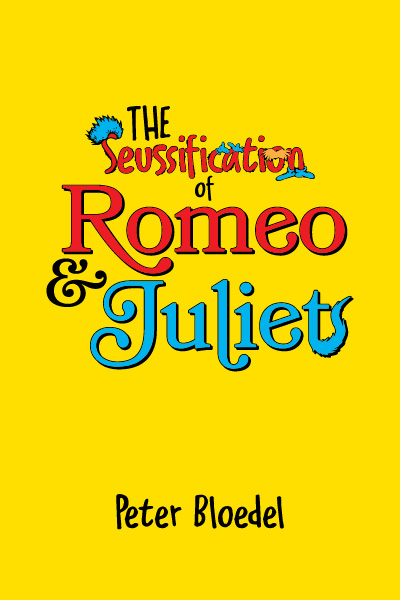 The Seussification of Romeo and Juliet (full-length)