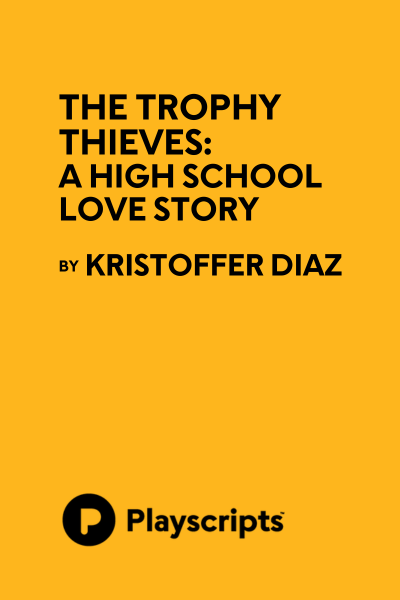 The Trophy Thieves: A High School Love Story