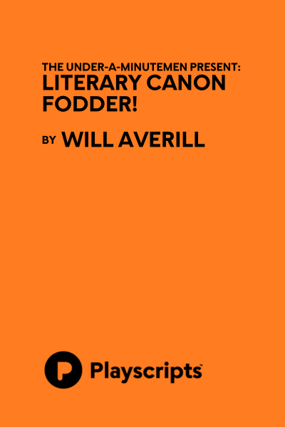 The Under-a-Minutemen Present: Literary Canon Fodder!