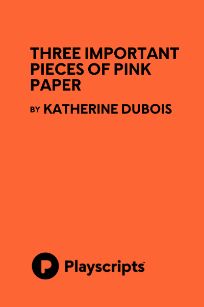 Three Important Pieces of Pink Paper
