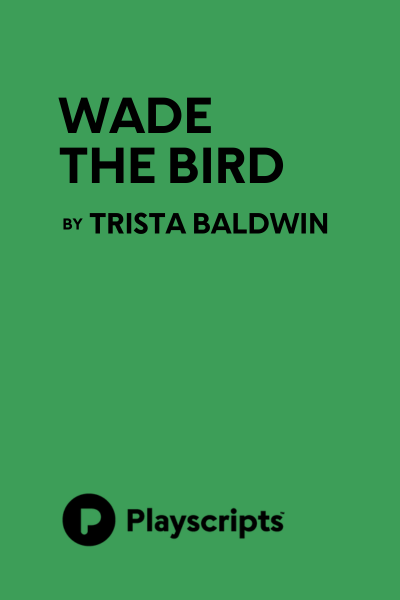 Wade the Bird