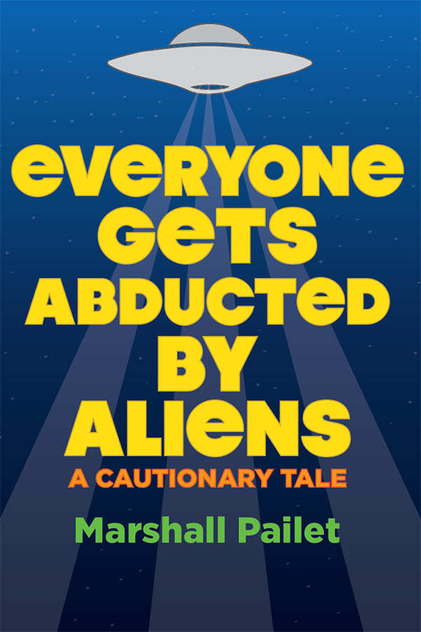 Everyone Gets Abducted by Aliens