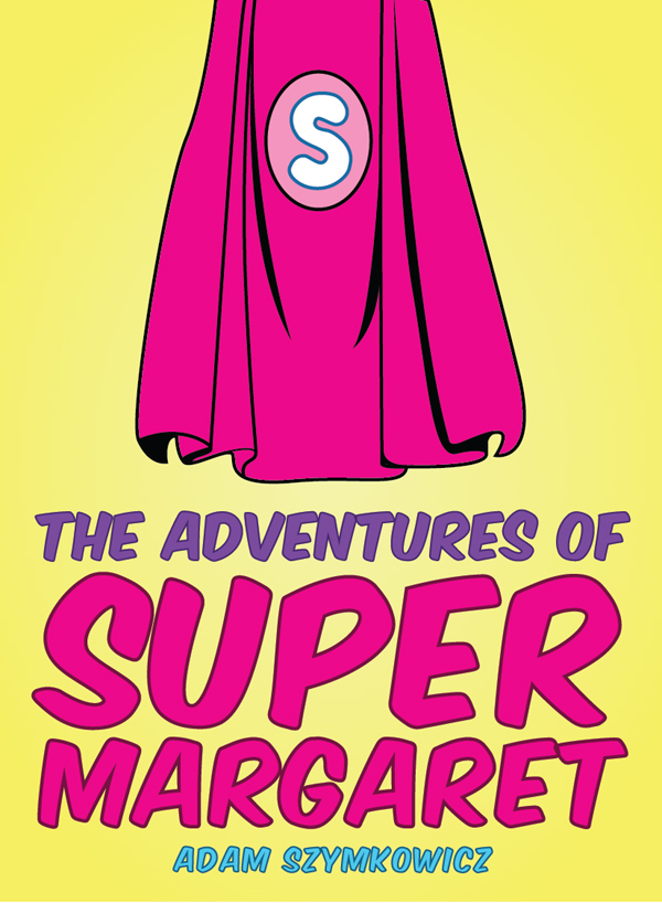 The Adventures of Super Margaret