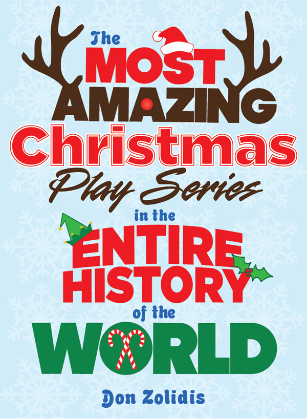 The Most Amazing Christmas Play Series in the Entire History of the World