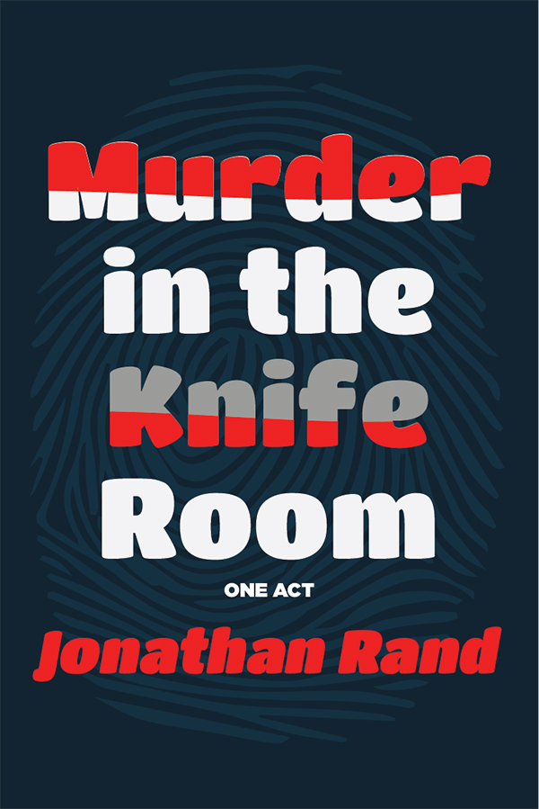 Murder in the Knife Room (one-act version)
