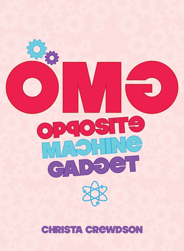 OMG (Opposite Machine Gadget)