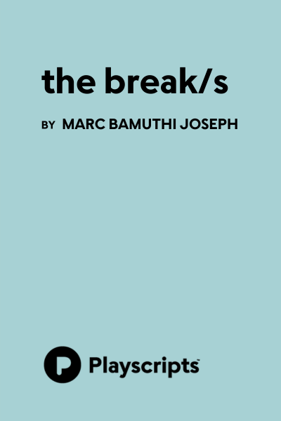 the break/s