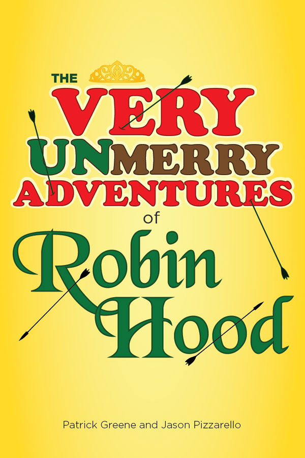 The Very UnMerry Adventures of Robin Hood